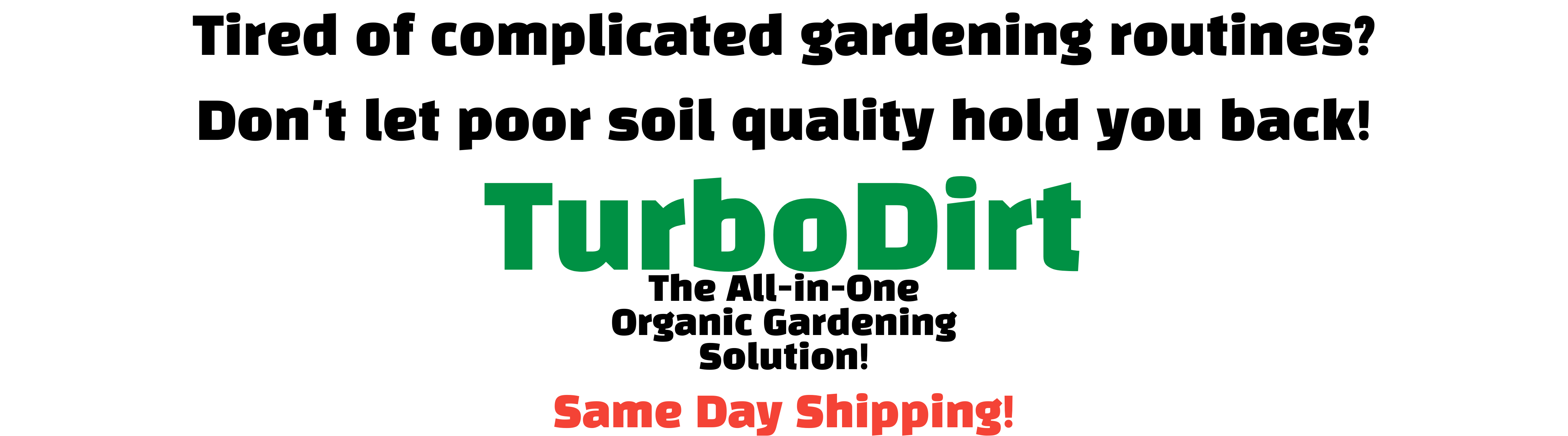Text advertisement for TurboDirt organic gardening solution.