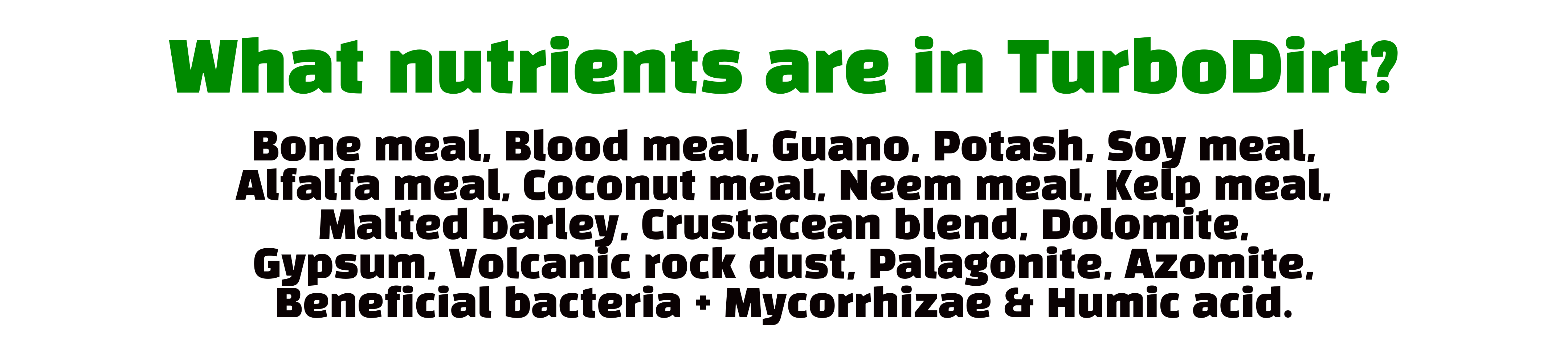 List of nutrients in TurboDirt.